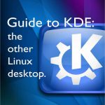 Guide to KDE The Other LINUX Desktop