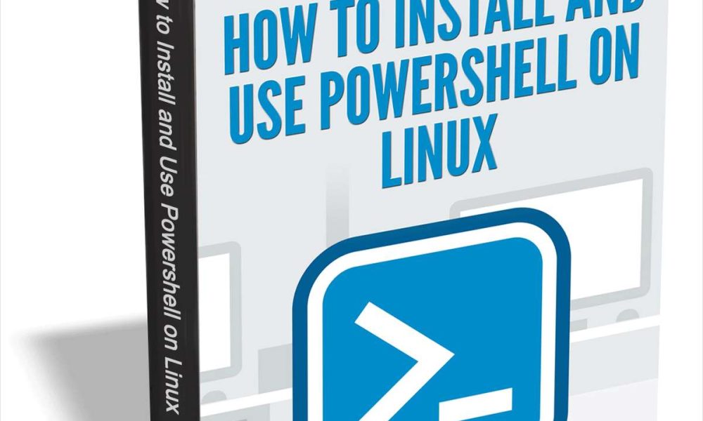 How to Install and Use PowerShell on Linux