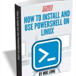 How to Install and Use PowerShell on Linux