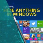 How to Hide Anything in Windows