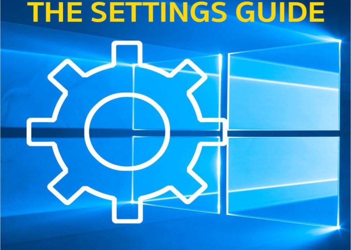 How to Control Windows 10: The Settings Guide