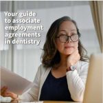 Your guide to associate employment agreements in dentistry