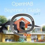 OpenHAB Beginner's Guide: ZWave, MQTT, Rules and Charting