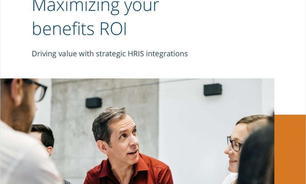 Maximizing your benefits ROI