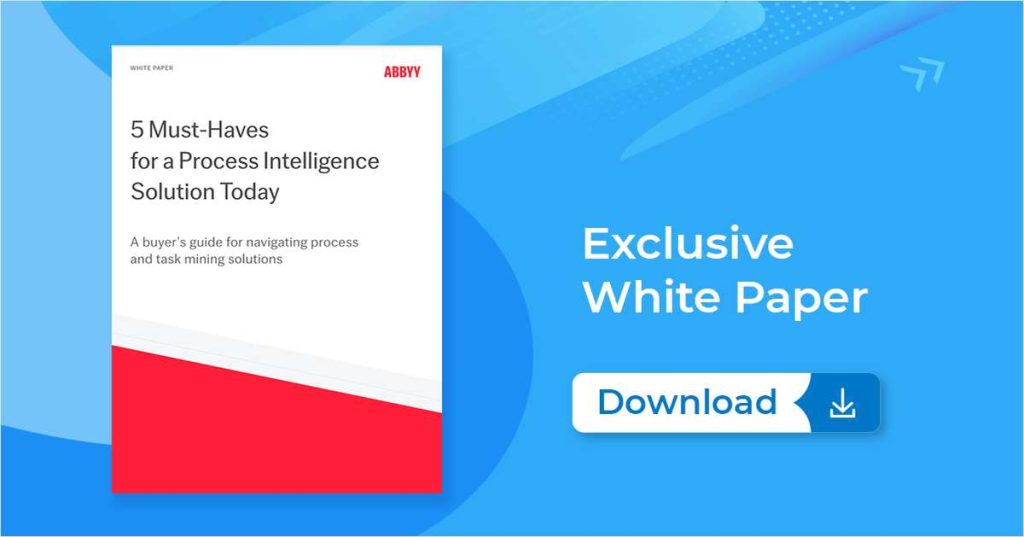 5 Must-Haves for a Process Intelligence Solution Today