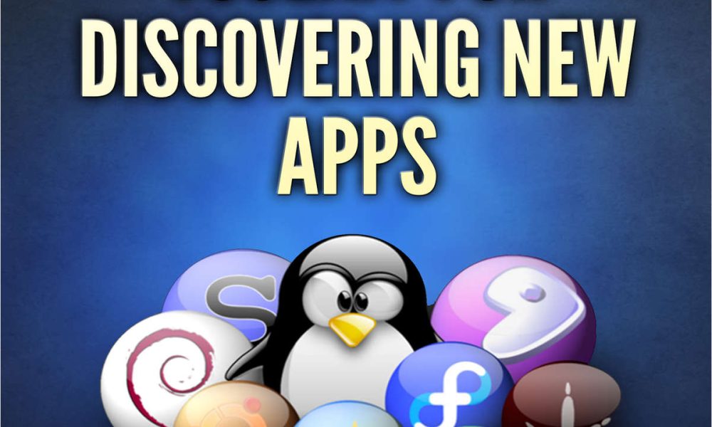 The Linux User’s Toolkit for Discovering New Apps