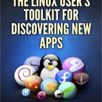 The Linux User’s Toolkit for Discovering New Apps