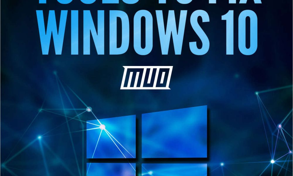 13 Troubleshooting Tools to Fix Windows 10