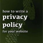 12 How to Write a Privacy Policy for Your Website