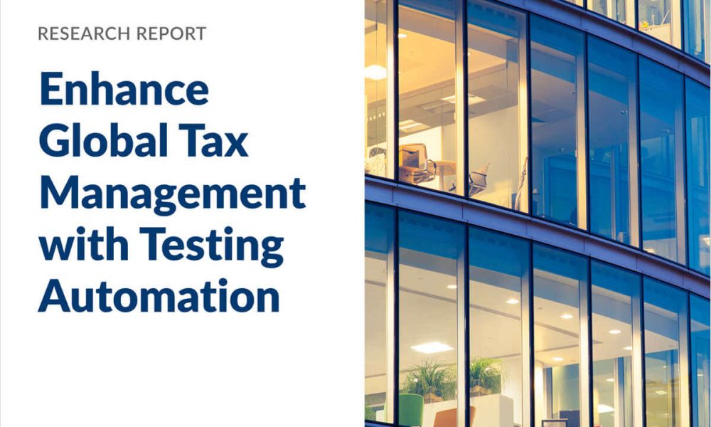 Enhance Global Tax Management with Testing Automation