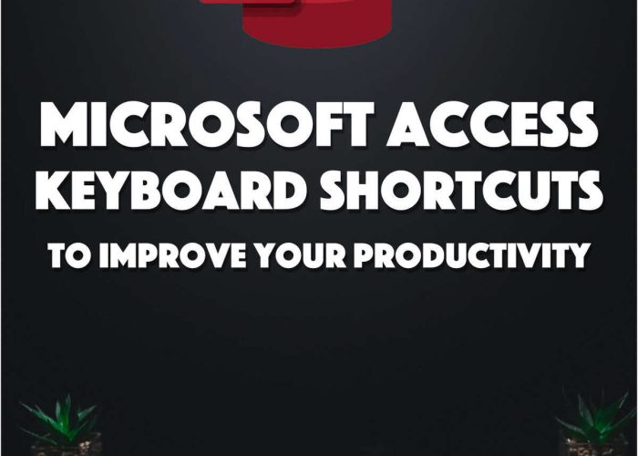 80+ Microsoft Access Keyboard Shortcuts to Improve Your Productivity