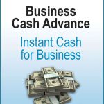 25 Getting Quick Cash for Your Business Without the Hassles of a Loan