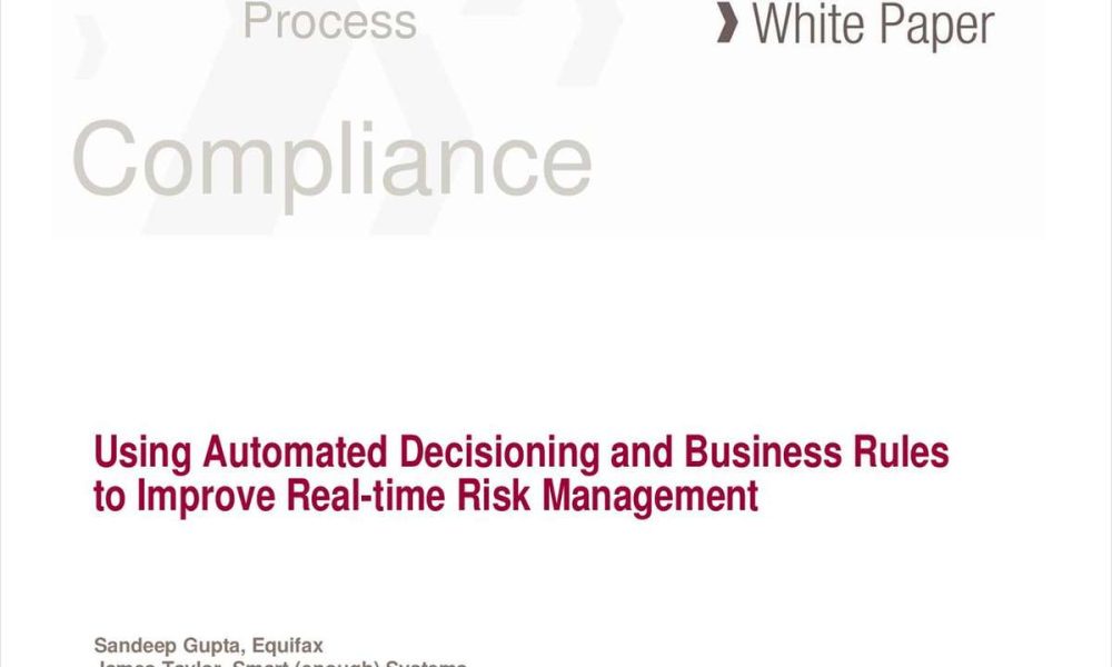 3 Using Automated Decisioning and Business to Improve Real-time Risk Management