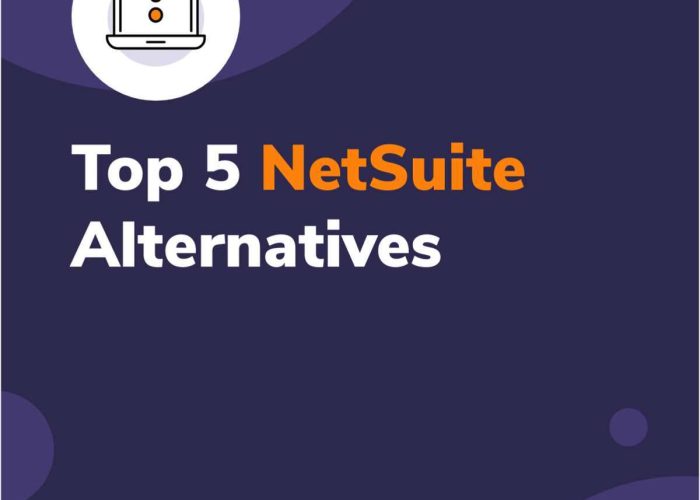 Top 5 NetSuite Alternatives