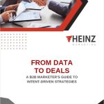 FROM DATA TO DEALS A B2B MARKETER'S GUIDE TO INTENT-DRIVEN STRATEGIES