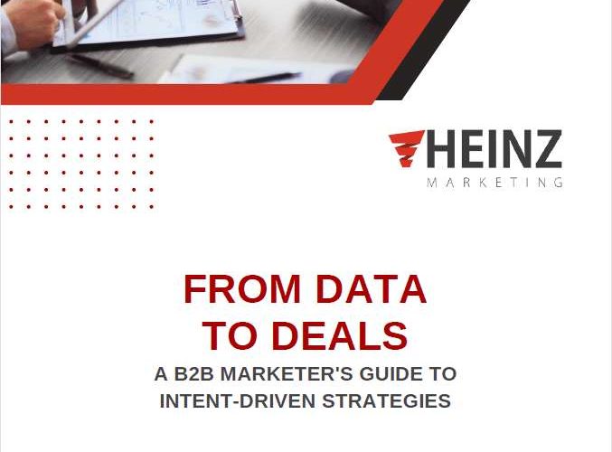 FROM DATA TO DEALS A B2B MARKETER'S GUIDE TO INTENT-DRIVEN STRATEGIES