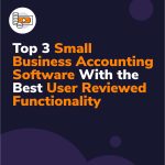 Top 3 Small Business Accounting Software