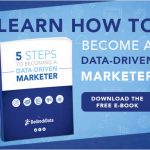 5 Steps to Becoming a Data Driven Marketer