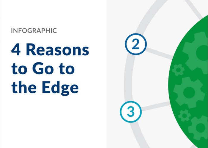 4 Reasons to Go to the Edge