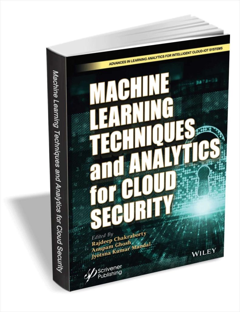 Machine Learning Techniques and Analytics for Cloud Security