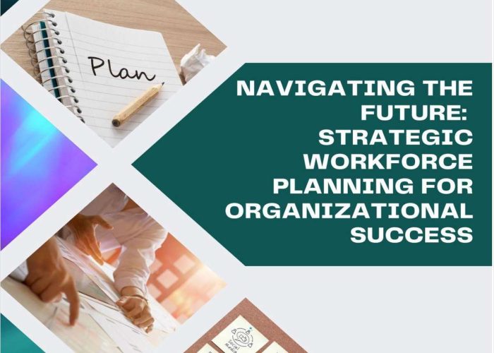 Strategic Workforce Planning for Organizational Success,