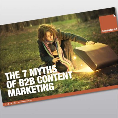 7 Myths of B2B Content Marketing