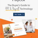 The Buyer’s Guide TO HR + PAYROLL TECHNOLOGY