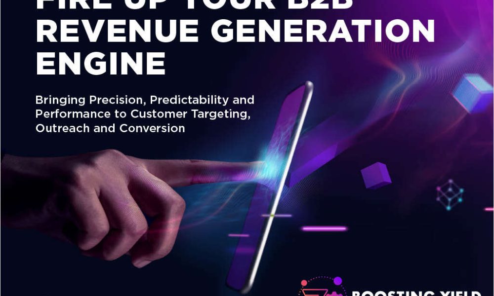 FIRE UP YOUR B2B REVENUE GENERATION ENGINE