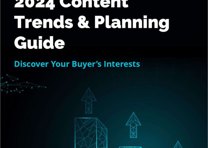 2024 Content Trends & Planning Guide: Discover Your Buyer's Interests