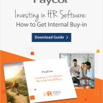 Investing in HR Software: How to Get Internal Buy-in