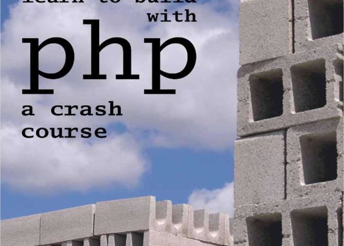 Learn to Build with PHP - A Crash Course