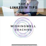 TOP FIVE LINKEDIN TIPS GET MORE FROM LINKEDIN WITH THESE IMPACTFUL TIPs