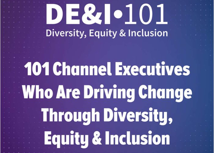 101 Channel Executives Who Are Driving Change Through Diversity, Equity & Inclusion