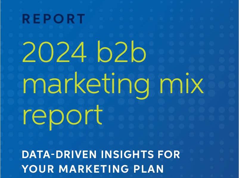 2024 b2b marketing mix report