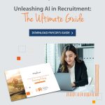 Unleashing AI in Recruitment: The Ultimate Guide 85