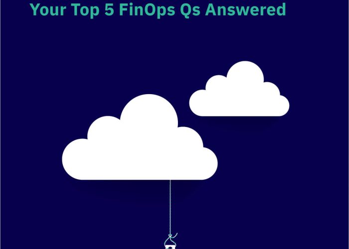 Managing Cloud Spend: Your Top 5 FinOps Qs Answered