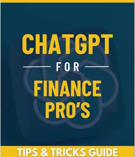 ChatGPT for Finance Pro's: Tips & Tricks Guide