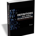 Definitions for the Real World of Big Data Marketing