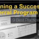 Running a Successful Referral Program - 9 Best Practices