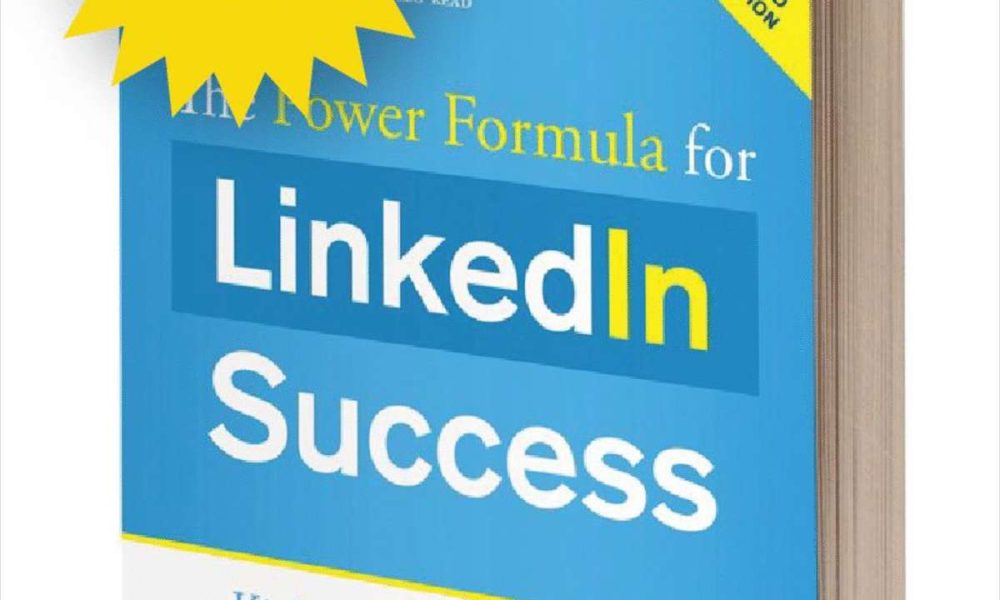 The Power Formula for LinkedIn Success Kick-Start Your Business, Brand, and Job Search