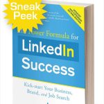 The Power Formula for LinkedIn Success Kick-Start Your Business, Brand, and Job Search