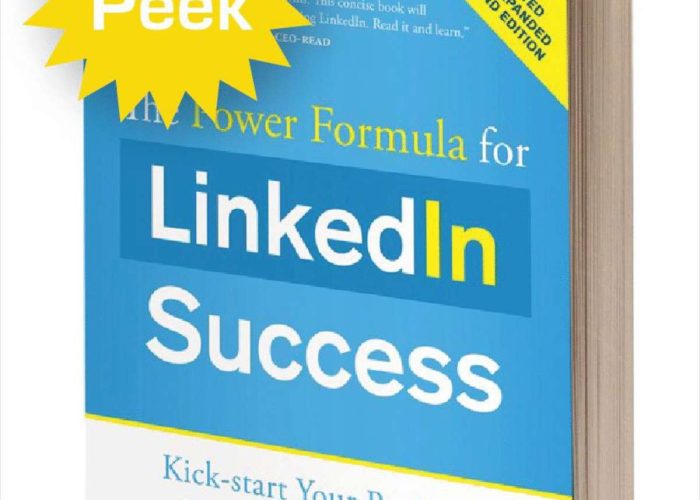 The Power Formula for LinkedIn Success Kick-Start Your Business, Brand, and Job Search